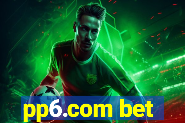 pp6.com bet